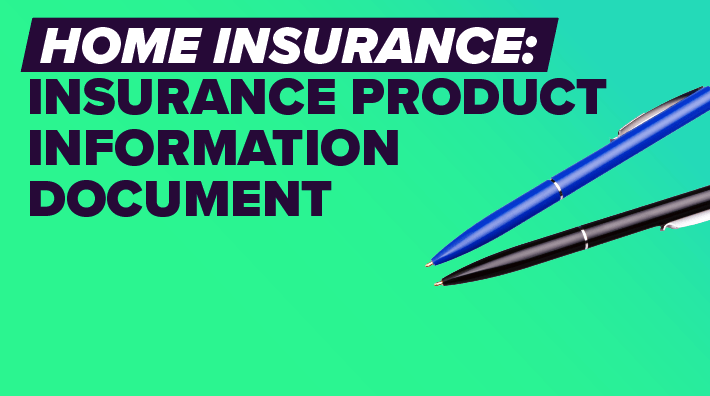 Home Insurance: Insurance Product Information Document