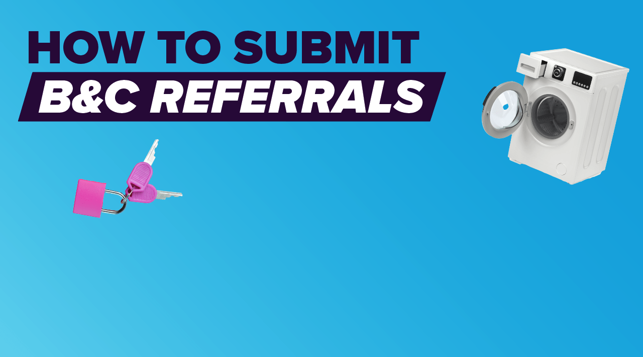 How To Submit B&C Referrals